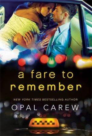 A Fare To Remember by Opal Carew