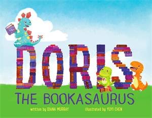 Doris The Bookasaurus by Diana Murray