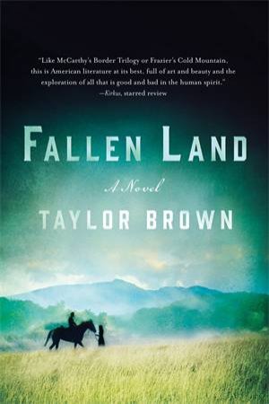 Fallen Land by Taylor Brown