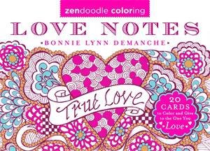 Zendoodle Coloring: Love Notes by Bonnie Lynn Demanche