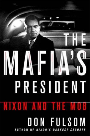 The Mafia's President by Don Fulsom