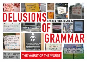 Delusions Of Grammar by Sharon Eliza Nichols