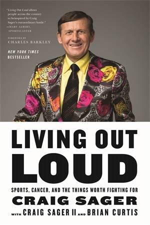 Living Out Loud by Craig Sager