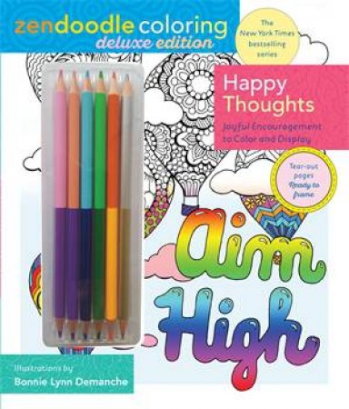 Zendoodle Coloring: Happy Thoughts by Bonnie Lynn Demanche