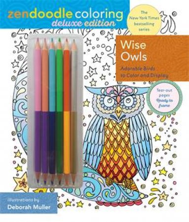 Zendoodle Coloring: Wise Owls by Deborah Muller