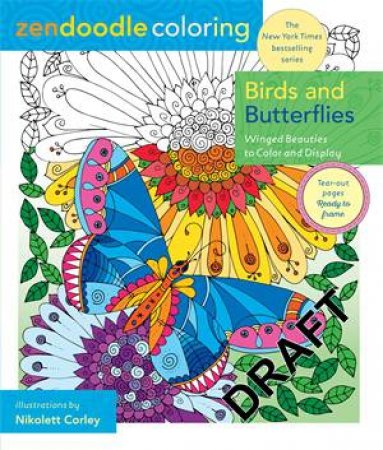 Zendoodle Coloring: Birds and Butterflies by Nikolett Corley