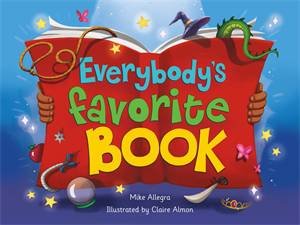 Everybody's Favorite Book by Mike Allegra & Claire Almon