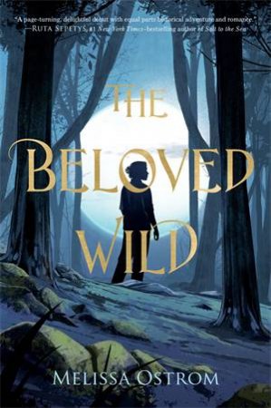 The Beloved Wild by Melissa Ostrom