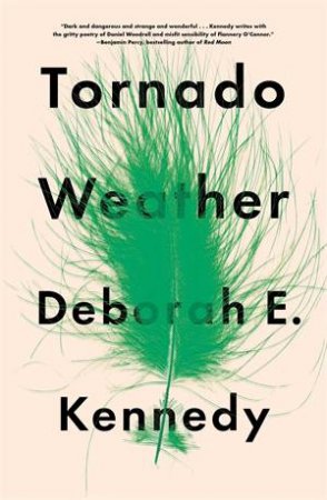 Tornado Weather by Deborah E. Kennedy