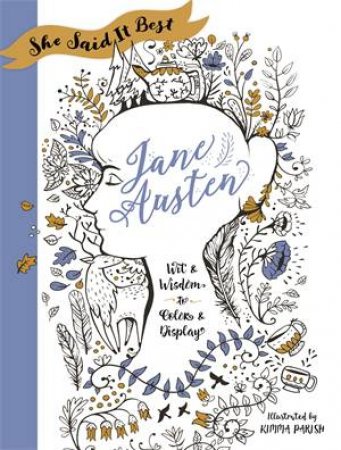 She Said It Best: Jane Austen by Kimma Parish