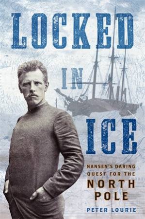 Locked in Ice by Peter Lourie