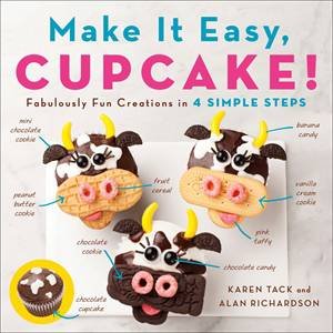 Make It Easy, Cupcake by Alan Richardson & Karen Tack