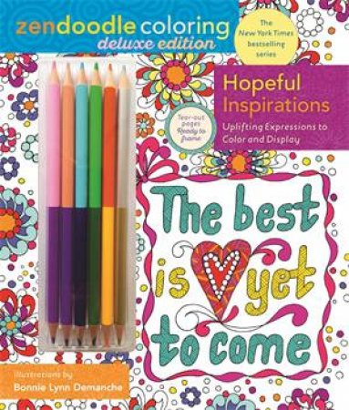 Zendoodle Coloring: Hopeful Inspirations by Bonnie Lynn Demanche