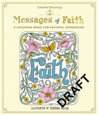 Colorful Blessings: Messages Of Faith by Deborah Muller