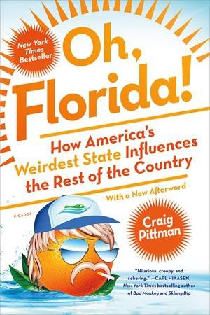 Oh, Florida! by Craig Pittman