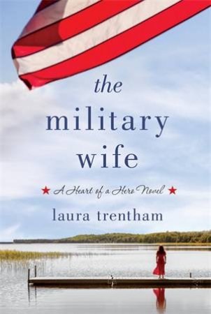 The Military Wife by Laura Trentham