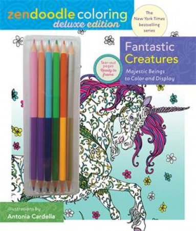 Zendoodle Coloring: Fantastic Creatures by Antonia Cardella