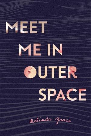 Meet Me In Outer Space by Melinda Grace