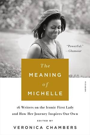 The Meaning Of Michelle by Veronica Chambers