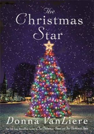 The Christmas Star by Donna Vanliere