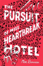 The Pursuit Of Miss Heartbreak Hotel