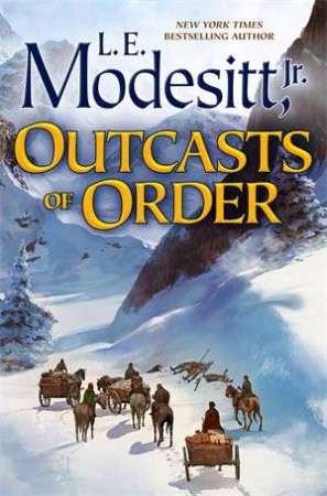 Outcasts Of Order by L. E. Modesitt JR