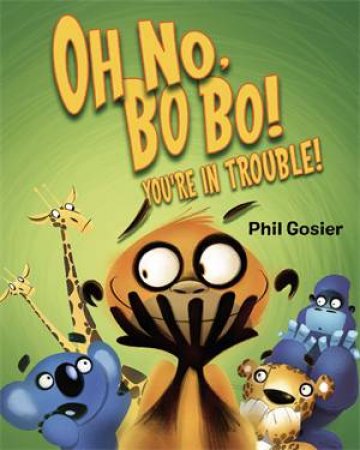 Oh No, Bobo! by Phil Gosier