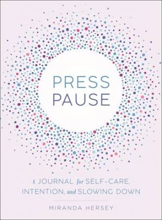 Press Pause by Miranda Hersey