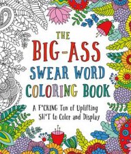 The BigAss Swear Word Coloring Book