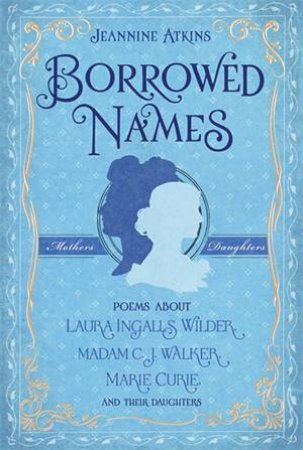 Borrowed Names by Jeannine Atkins