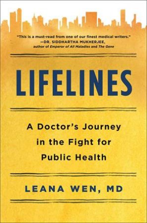 Public Health Saved Your Life Today by Leana Wen