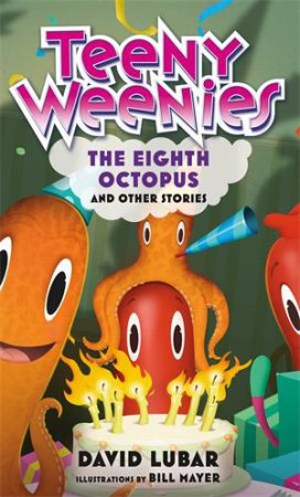 Teeny Weenies: The Eighth Octopus by David Lubar