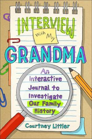 Interview With My Grandma by Courtney Littler