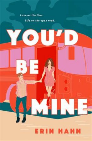 You'd Be Mine by Erin Hahn