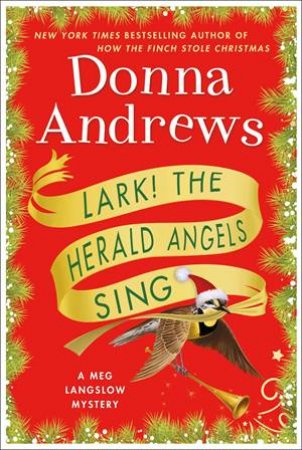 Lark! The Herald Angels Sing by Donna Andrews