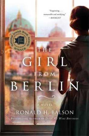 The Girl From Berlin by Ronald H. Balson