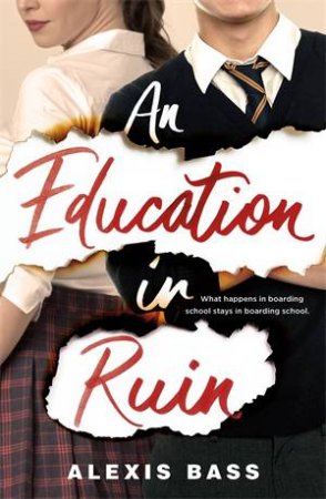 An Education In Ruin by Alexis Bass