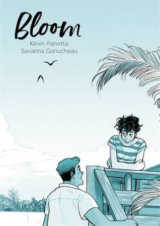 Bloom by Kevin Panetta & Savanna Ganucheau