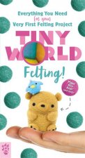 Tiny World Felting