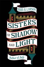 Sisters Of Shadow And Light
