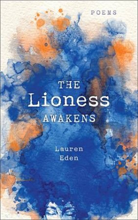 The Lioness Awakens by Lauren Eden