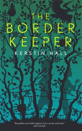 The Border Keeper by Kerstin Hall