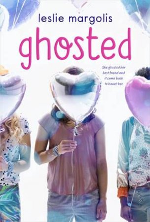 Ghosted by Leslie Margolis