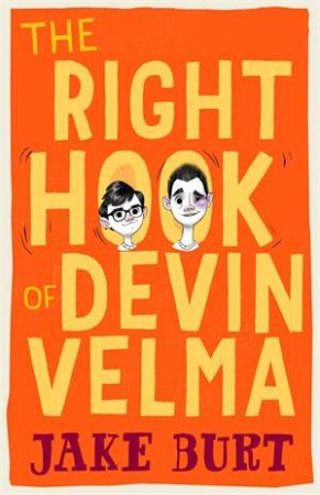 The Right Hook Of Devin Velma by Jake Burt