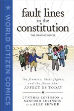 Fault Lines In The Constitution The Graphic Novel