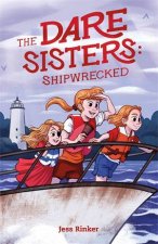 The Dare Sisters Shipwrecked