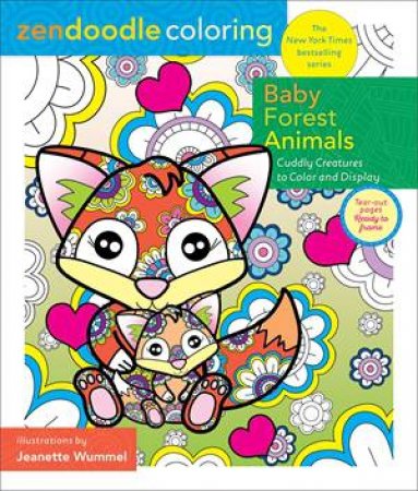 Zendoodle Coloring: Baby Forest Animals by Jeanette Wummel