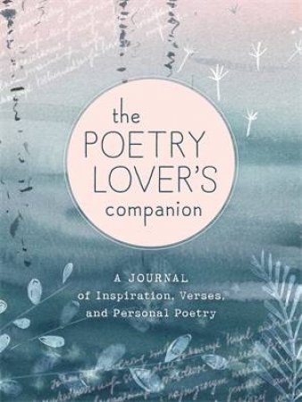 The Poetry Lover's Companion by Nadia Hayes