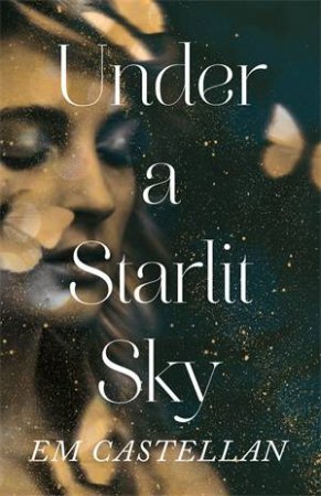 Under A Starlit Sky by EM Castellan