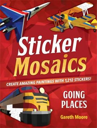 Sticker Mosaics: Going Places by Gareth Moore